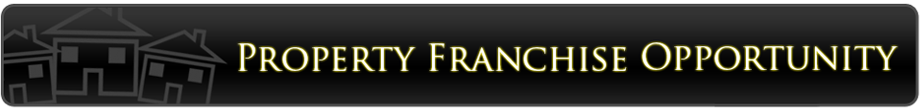 Property Franchise Opportunity